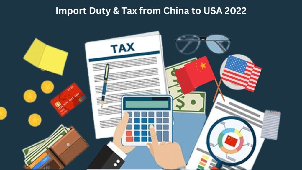 Calculation of Duty: What is Customs Duty & How to Calculate the US Import & Customs Duty 7 Import Duty & Tax from China to USA 2022